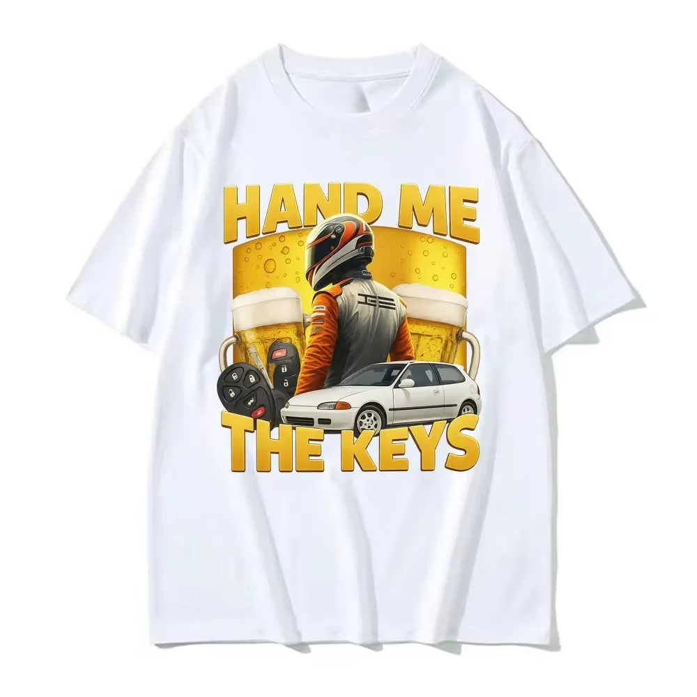 Summer Clothing Drive - Funny Hand Me The Keys Alcohol